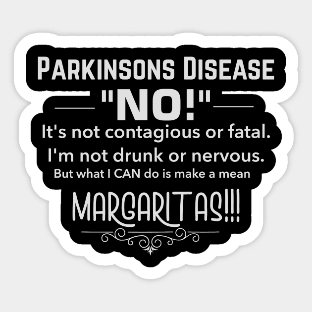 Parkinsons Disease, I Make A Mean Margaritas Sticker by NTF Amber